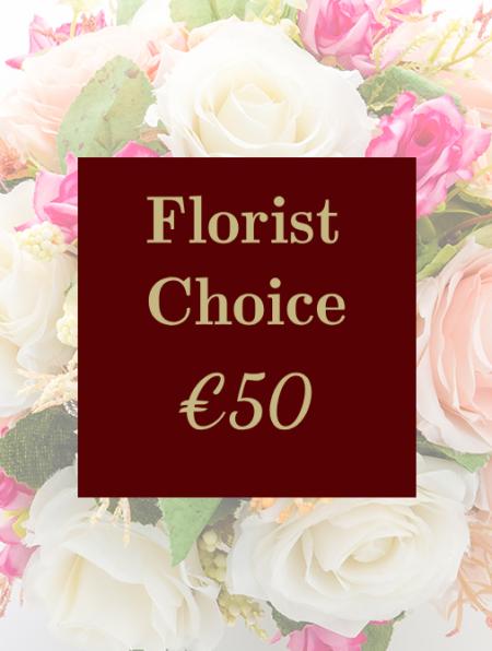 Florist Choice €50